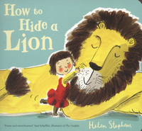 Book Cover for How to Hide a Lion by Helen Stephens