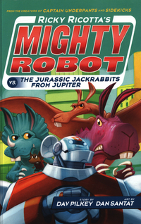 Book Cover for Ricky Ricotta's Mighty Robot Vs. The Jurassic Jackrabbits from Jupiter by Dav Pilkey