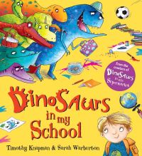 Book Cover for Dinosaurs in My School by Timothy Knapman