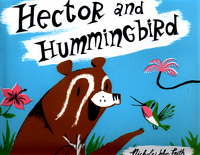 Book Cover for Hector and Hummingbird by Nicholas John Frith