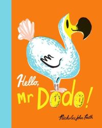Book Cover for Hello, Mr Dodo! by Nicholas John Frith