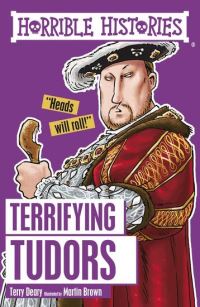Book Cover for Terrifying Tudors by Terry Deary