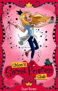 Book Cover for Chloe's Secret Princess Club by Emma Barnes