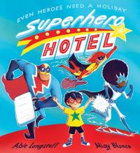 Book Cover for Superhero Hotel by Abie Longstaff