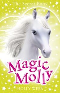 Book Cover for The Secret Pony by Holly Webb