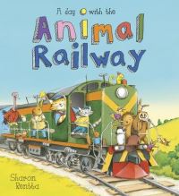 Book Cover for A Day With the Animal Railway by Sharon Rentta