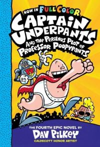 Book Cover for Captain Underpants and the Perilous Plot of Professor Poopypants by Dav Pilkey, Jose Garibaldi