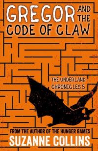 Book Cover for Gregor and the Code of Claw by Suzanne Collins