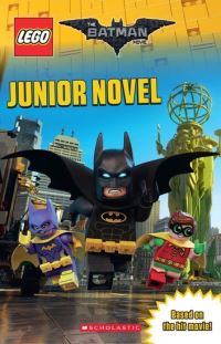 Book Cover for The Lego Batman Movie Junior Novel by Jeanette Lane, Seth GrahameSmith, Chris McKenna, Erik Sommers, Jared Stern, John Whittington, LEGO koncernen Denmark