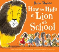 Book Cover for How to Hide a Lion at School by Helen Stephens