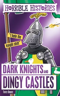 Book Cover for Dark Knights and Dingy Castles by Terry Deary
