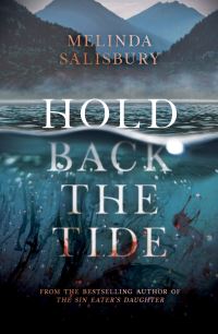 Book Cover for Hold Back the Tide by Melinda Salisbury