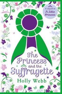 Book Cover for Princess and the Suffragette by Holly Webb