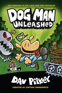 Book Cover for Dog Man Unleashed by Dav Pilkey, Jose Garibaldi
