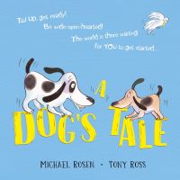 Book Cover for A Dog's Tale by Michael Rosen