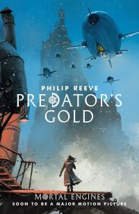 Book Cover for Predator's Gold by Philip Reeve