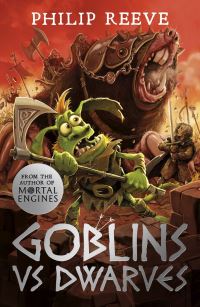 Book Cover for Goblins Vs Dwarves by Philip Reeve