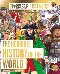 Book Cover for The Horrible History of the World by Terry Deary