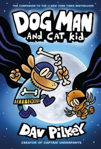 Book Cover for Dog Man and Cat Kid by Dav Pilkey, Jose Garibaldi