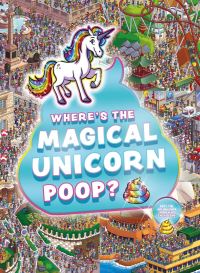 Book Cover for Where's the Magical Rainbow Poop? by Emily Hibbs