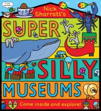 Book Cover for Super Silly Museums PB by Nick Sharratt