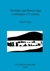 Book Cover for Neolithic and Bronze Age Landscapes of Cumbria by Helen Evans