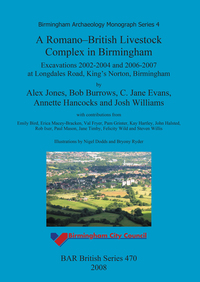 Book Cover for A Romano-British Livestock Complex in Birmingham by A E Jones, Birmingham England City Council