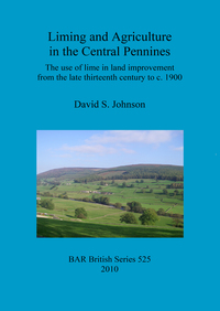 Book Cover for Liming and Agriculture in the Central Pennines by David Johnson