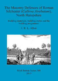 Book Cover for The Masonry Defences of Roman Silchester (Calleva Atrebatum), North Hampshire by John R L Allen