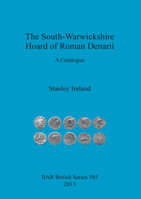 Book Cover for The South-Warwickshire Hoard of Roman Denarii by S Ireland