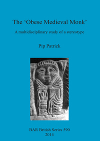 Book Cover for The 'Obese Medieval Monk' by Pip Patrick