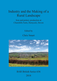 Book Cover for Industry and the Making of a Rural Landscape by Chris Smart