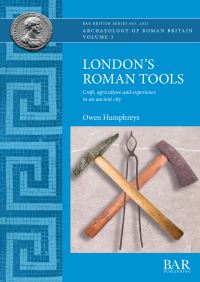 Book Cover for London's Roman Tools by Owen Humphreys