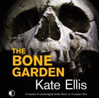 Book Cover for The Bone Garden by Kate Ellis