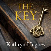 Book Cover for The Key by Kathryn Hughes