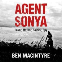 Book Cover for Agent Sonya by Ben Macintyre