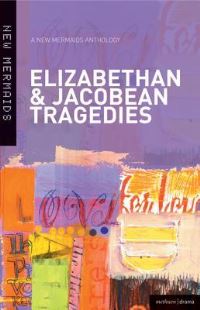 Book Cover for Six Elizabethan and Jacobean Tragedies by 