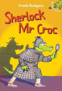 Book Cover for Sherlock Mr Croc by Frank Rodgers