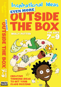 Book Cover for Even More Outside the Box for Ages 7-9 by Molly Potter