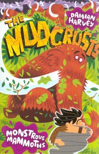 Book Cover for Monstrous Mammoths by Damian Harvey, Ned Joliffe
