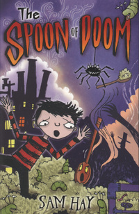 Book Cover for The Spoon of Doom by Sam Hay, Hannah Shaw