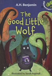 Book Cover for The Good Little Wolf by A H Benjamin, Sarah Aspinall