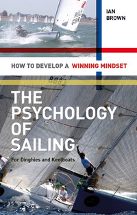 Book Cover for The Psychology of Sailing by Ian Brown