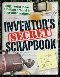 Book Cover for Inventor's Secret Scrapbook by Chris Oxlade