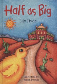 Book Cover for Half as Big by Lily Hyde, Karen Perrins, Centre for Literacy in Primary Education