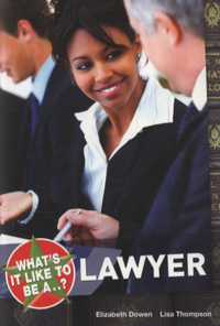 Book Cover for What's It Like to Be a Lawyer? by Elizabeth Dowen, Lisa Thompson