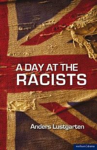 Book Cover for A Day at the Racists by Anders Lustgarten