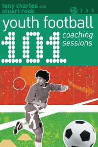 Book Cover for 101 Youth Football Coaching Sessions by Tony Charles, Stuart Rook