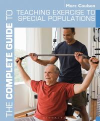 Book Cover for The Complete Guide to Teaching Exercise to Special Populations by Morc Coulson