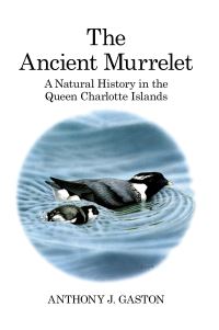 Book Cover for The Ancient Murrelet by Anthony J Gaston, Ian Lewington
